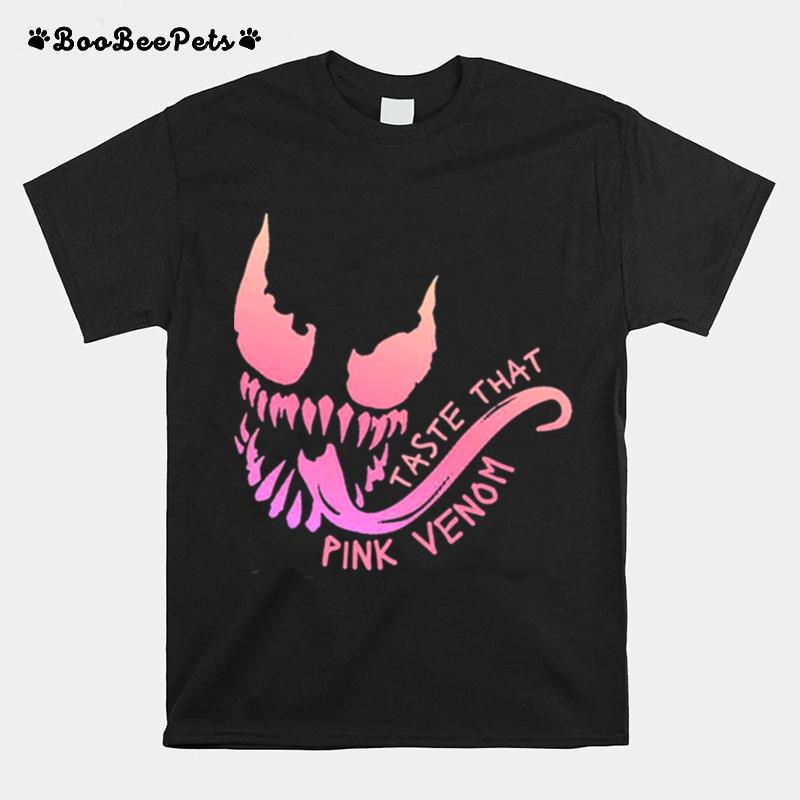 Taste That Pink Venom Blackpink Version T-Shirt
