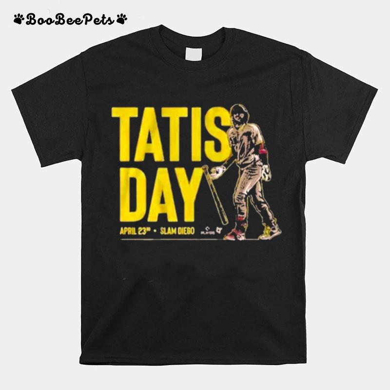 Tatis Day April 23 T-Shirt