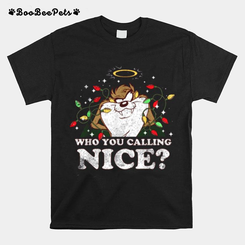 Taz Who You Calling Nice Space Jam New Legacy Looney Tunes Christmas T-Shirt