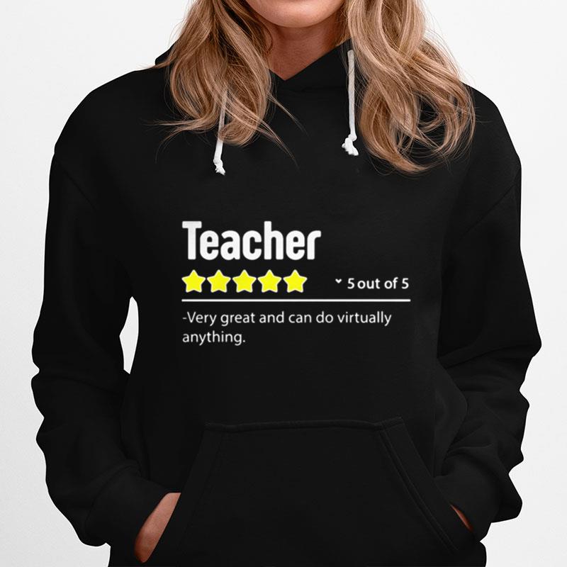 Teacher 5 Out Of 5 Very Great And Can Do Virtually Anything Stars Hoodie