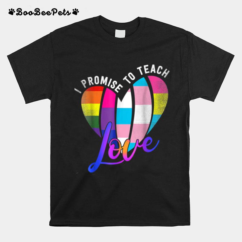 Teacher Ally Lgbt Teaching Love Rainbow Pride Month T B0B31Gxf6C T-Shirt