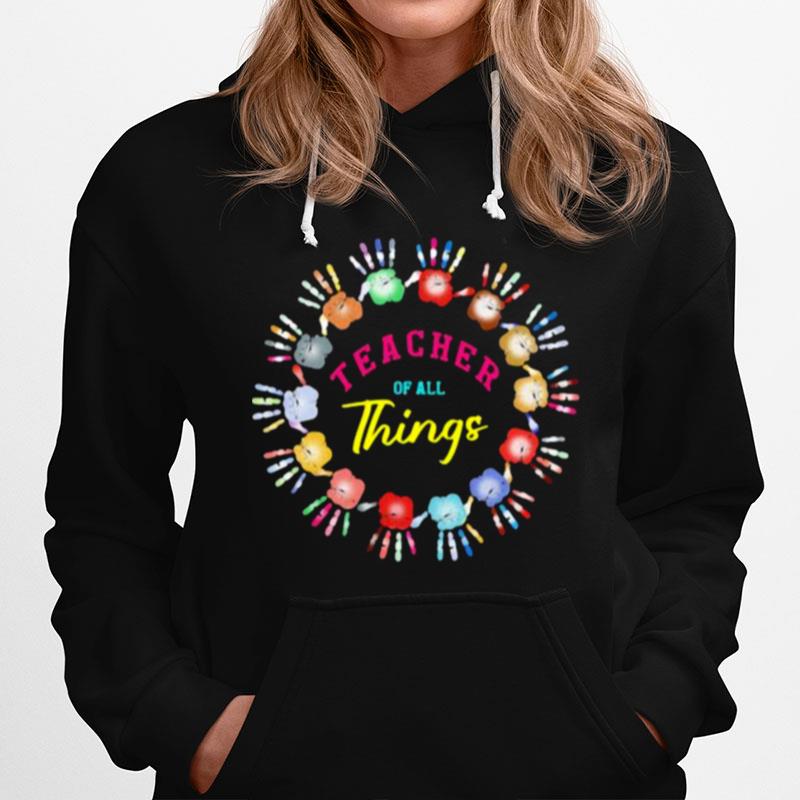 Teacher Of All Thing New Hand Hoodie