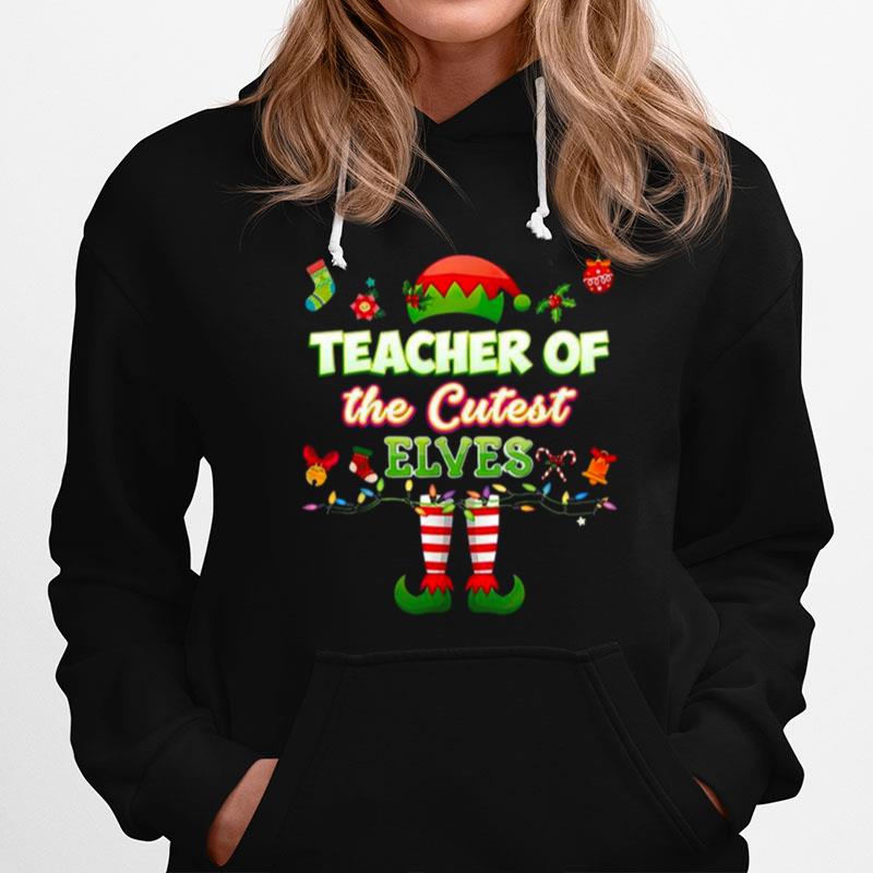 Teacher Of The Cutest Elves Teacher Of The Cutest Kindergarten Elves Hoodie