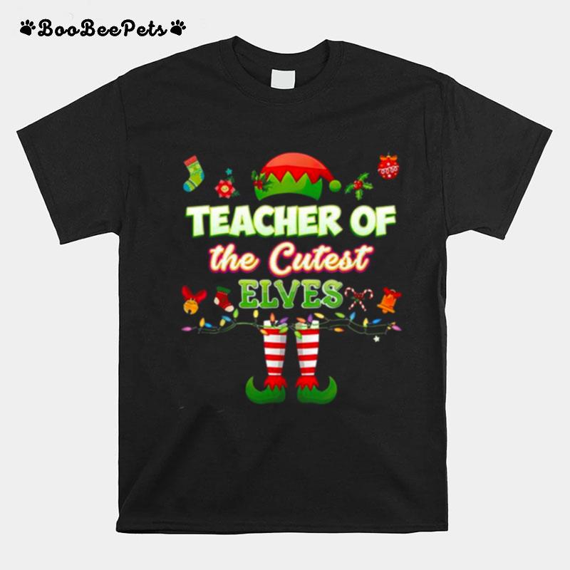 Teacher Of The Cutest Elves Teacher Of The Cutest Kindergarten Elves T-Shirt