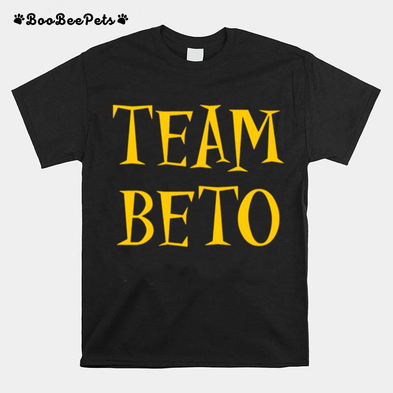 Team Beto 2022 T-Shirt