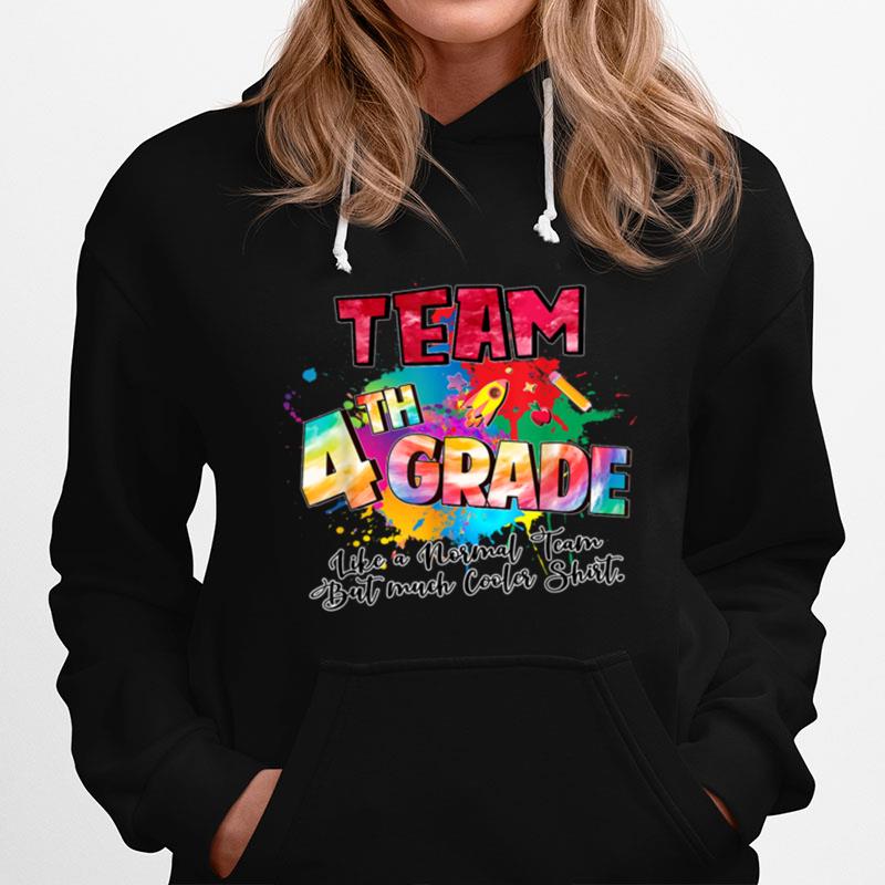 Team Fourth Grade Funny 4Th Back To School Teacher Student T B0B45M85B3 Hoodie