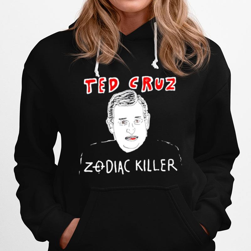 Ted Cruz Zodiac Killer Hoodie