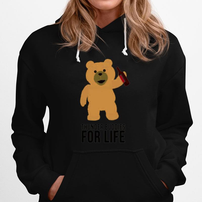 Ted Thunder Buddies For Life Hoodie