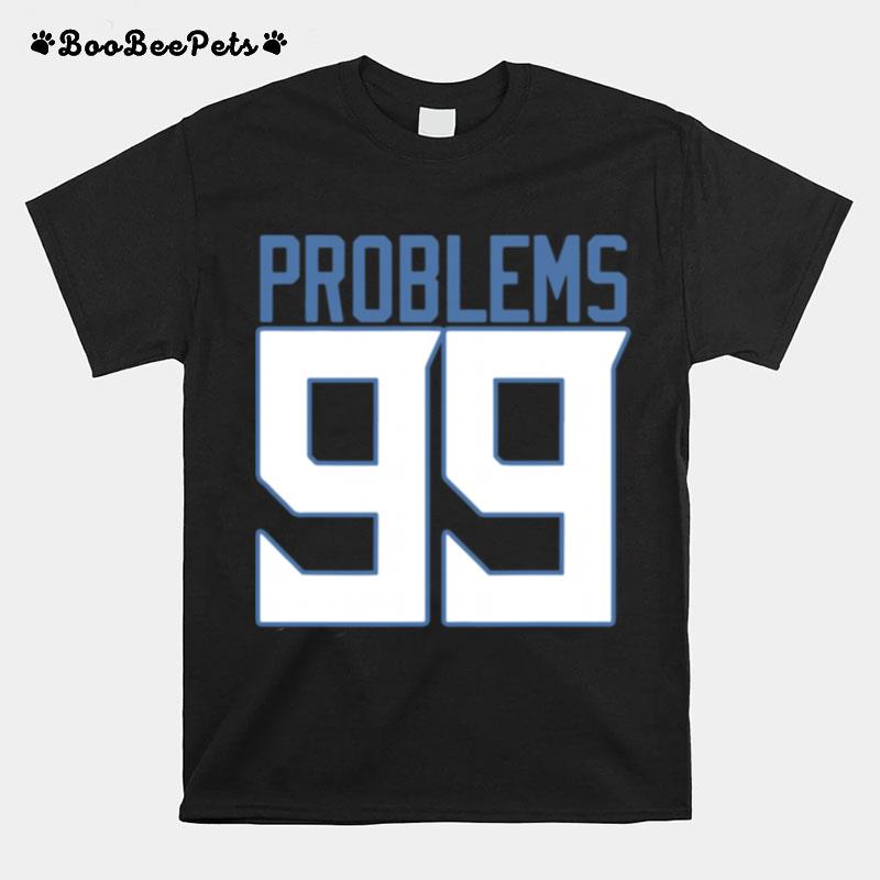 Tennessee 99 Problems T-Shirt