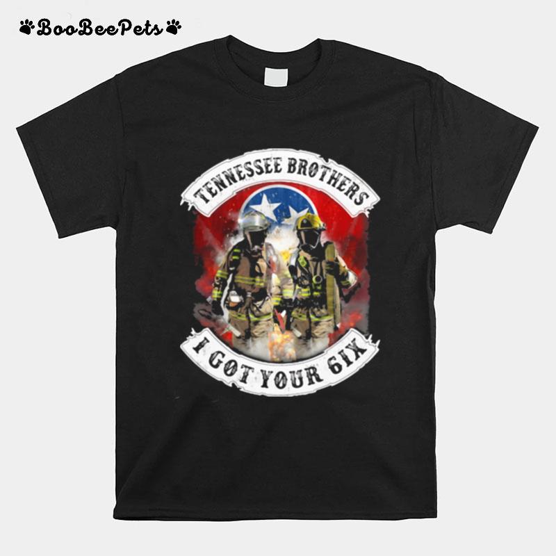Tennessee Brothers I Got Your Six Firefighter T-Shirt
