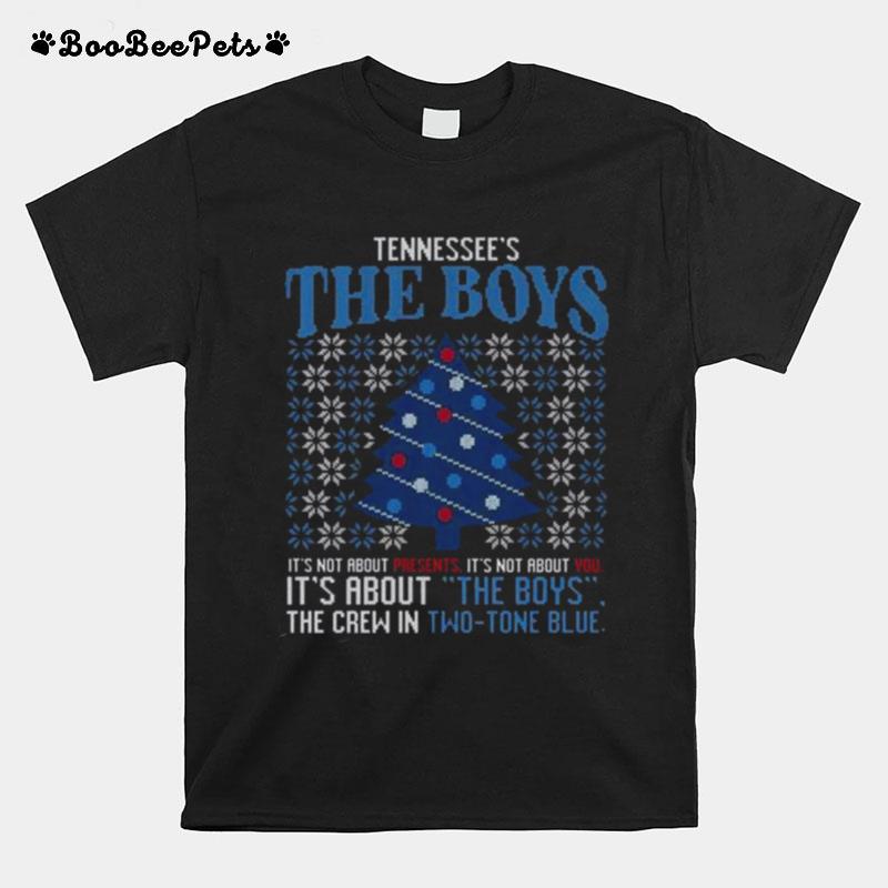 Tennessees The Boys Its Not About Presents 2022 Ugly Christmas T-Shirt