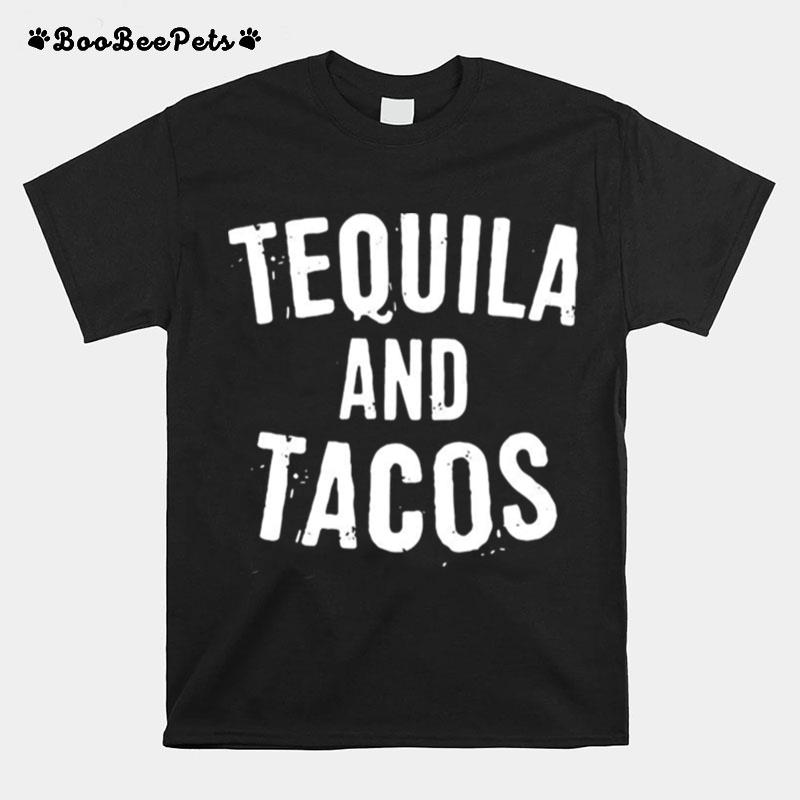 Tequila And Tacos T-Shirt