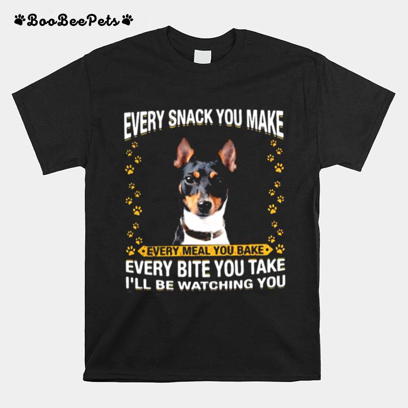 Terrier Every Snack You Make Every Meal You Bake Every Bite You Take Ill Be Watching You T-Shirt