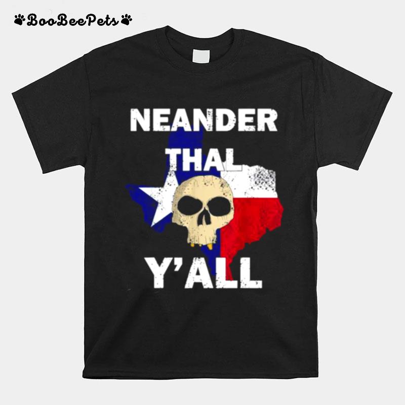 Texas Neanderthal Distressed Yall T-Shirt