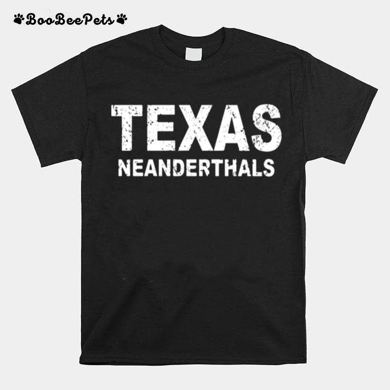 Texas Neanderthals T-Shirt