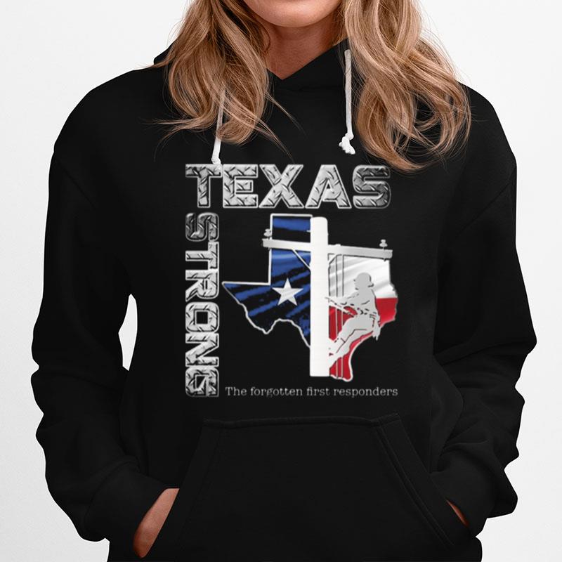Texas Strong The Forgotten First Responders Hoodie