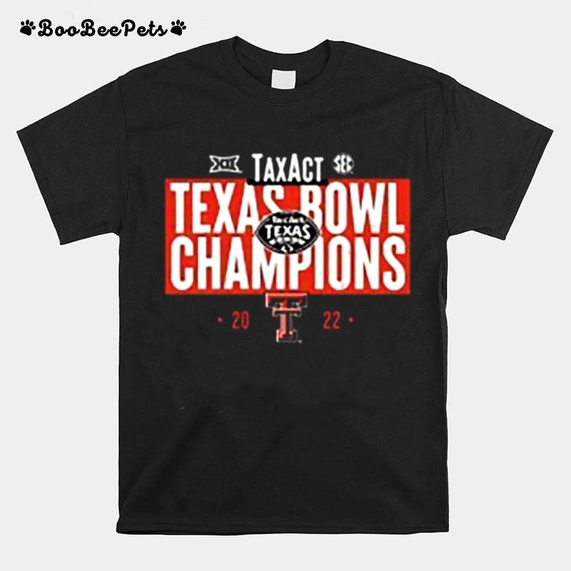 Texas Tech Red Raiders 2022 Texas Bowl Champions T-Shirt