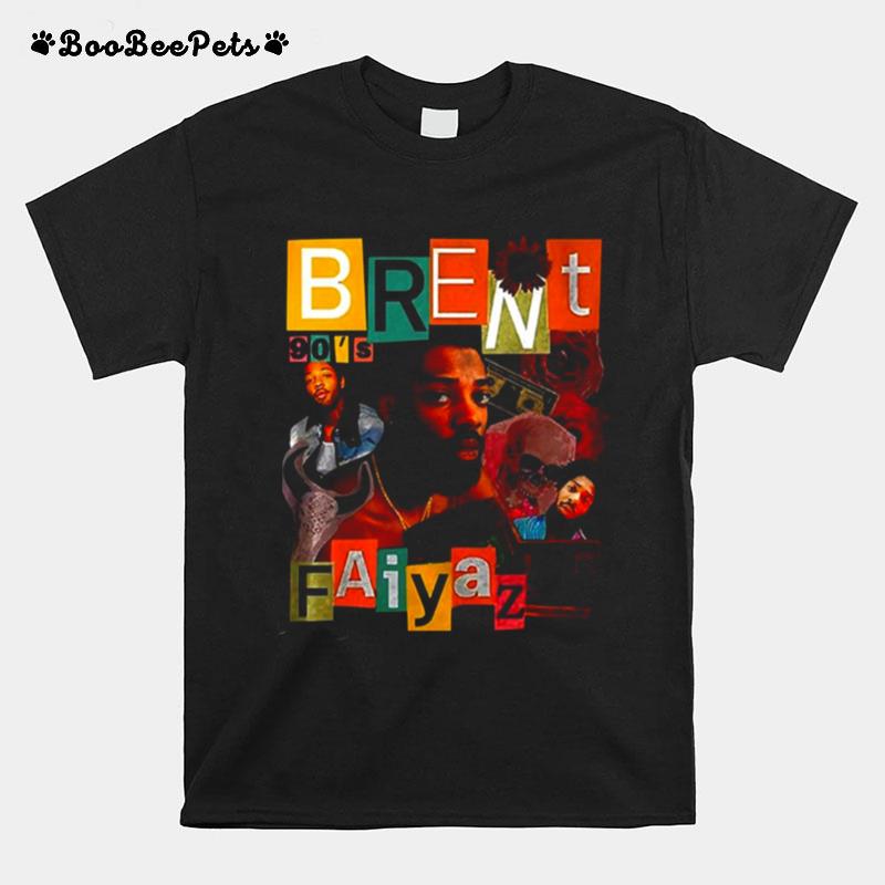 Text Design Brent Faiyaz T-Shirt