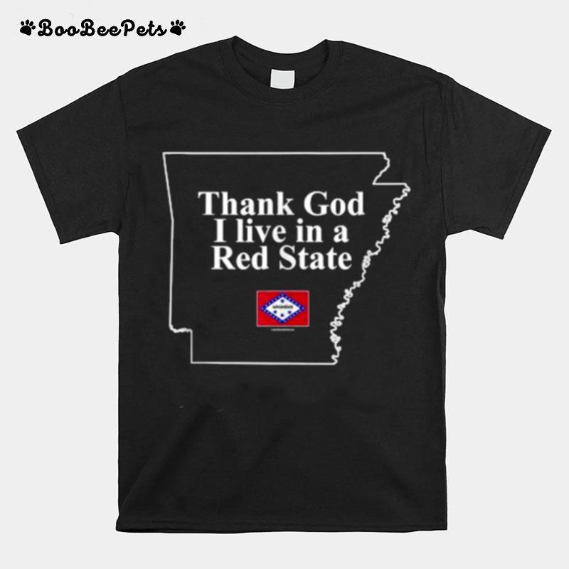 Thank God I Live In A Red State T-Shirt