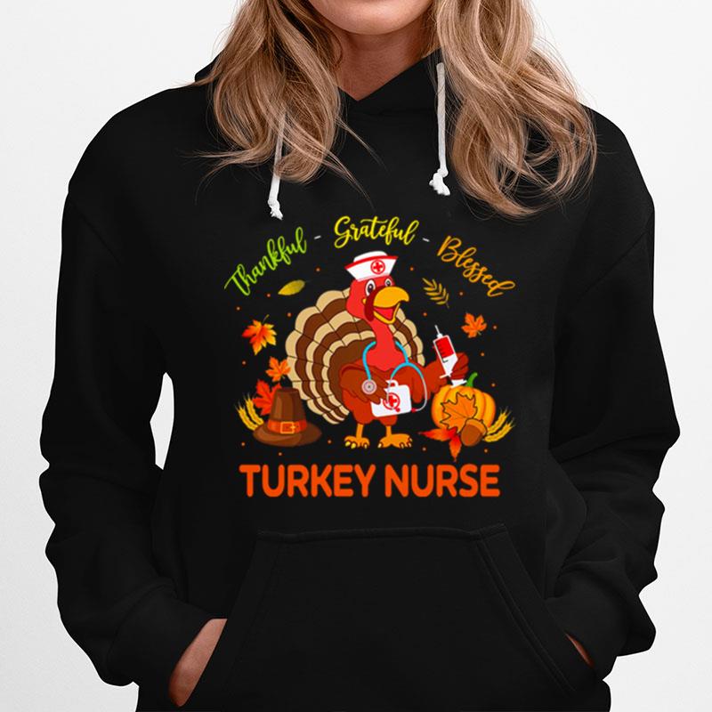 Thankful Grateful Blessed Turkey Nurse Hoodie