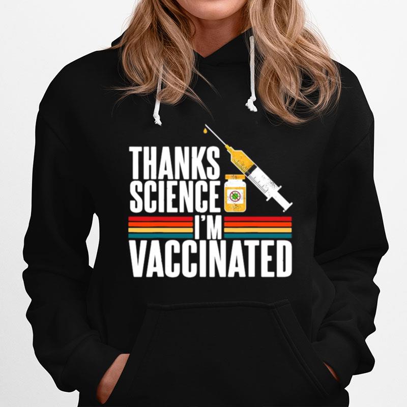 Thanks Science Im Vaccinated Hoodie
