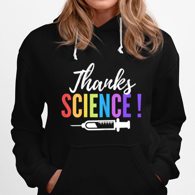 Thanks Science Pro Vaccine Vaccination Quote Hoodie