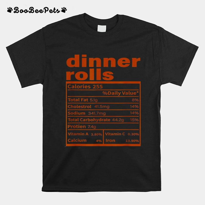 Thanksgiving Food Apparel Dinner Rolls Nutrition Facts T-Shirt