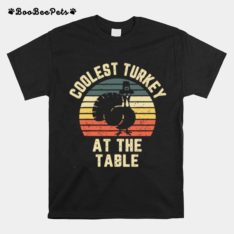 Thanksgiving Retro Coolest Turkey At The Table Vintage T-Shirt