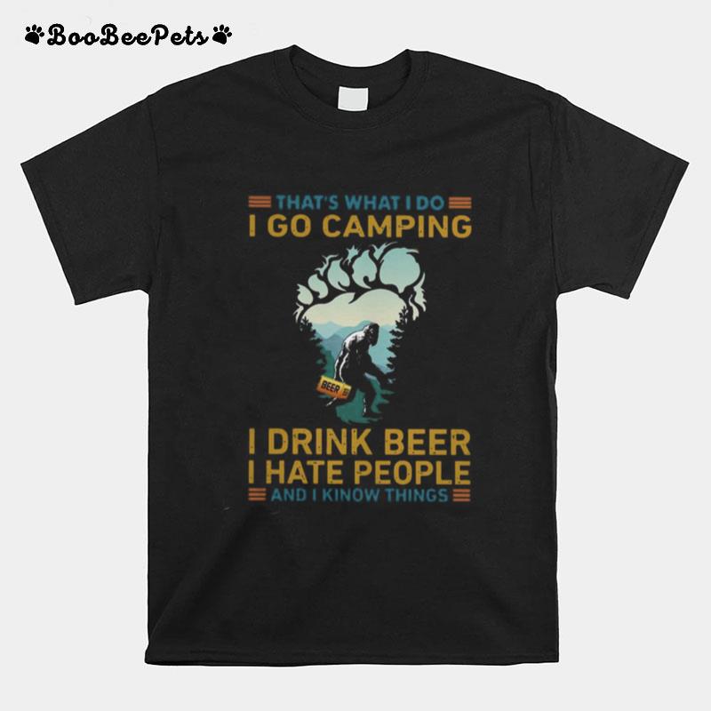 That%E2%80%99S What I Do I Go Camping I Drink Beer I Hate People T-Shirt