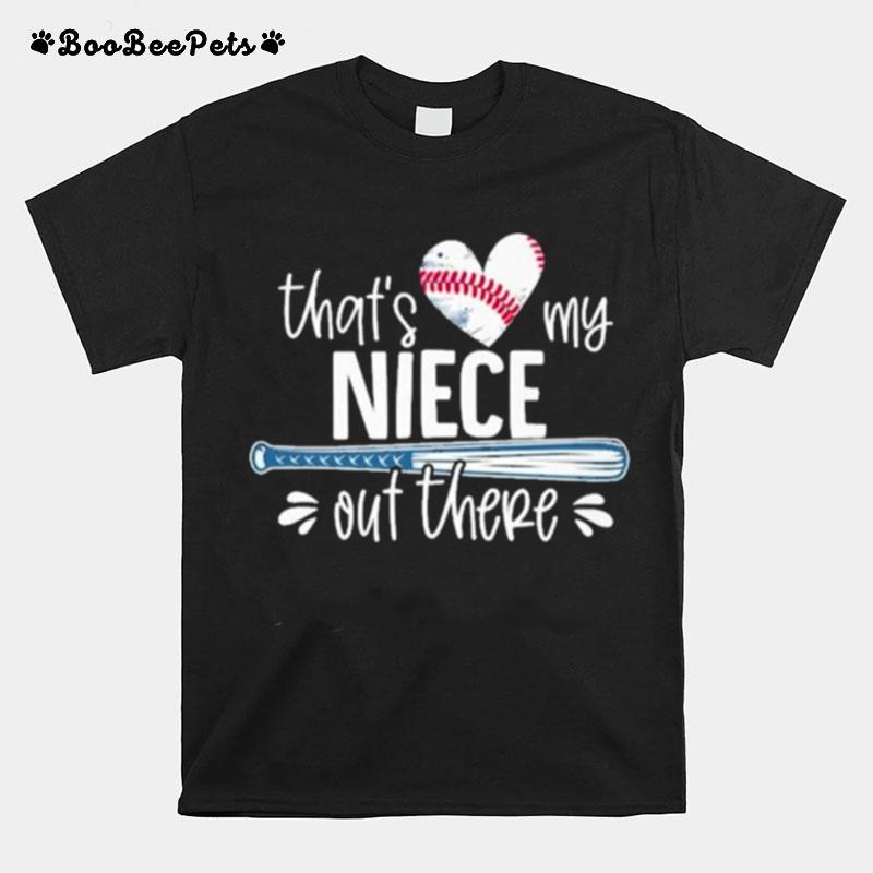 Thats Heart My Niece Out There T-Shirt