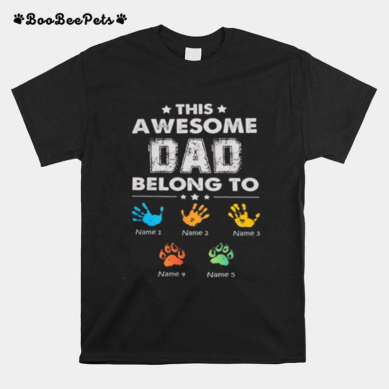 The Awesome Dad Belong To T-Shirt