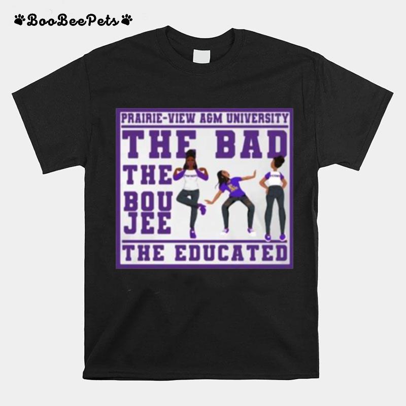 The Bad The Boujee The Educated Girl T-Shirt