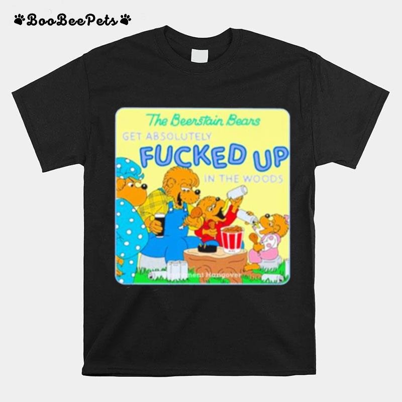 The Berenstain Bears Get Absolutely Fucked Up In The Woods T-Shirt