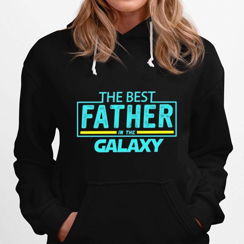 The Best Father In The Galaxy Hoodie