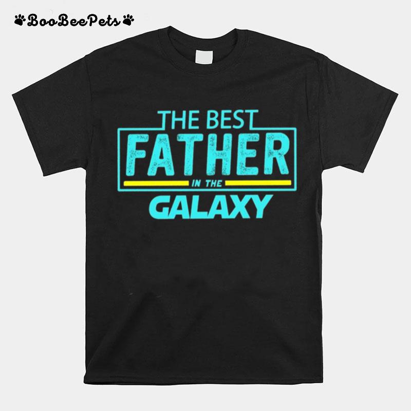 The Best Father In The Galaxy T-Shirt