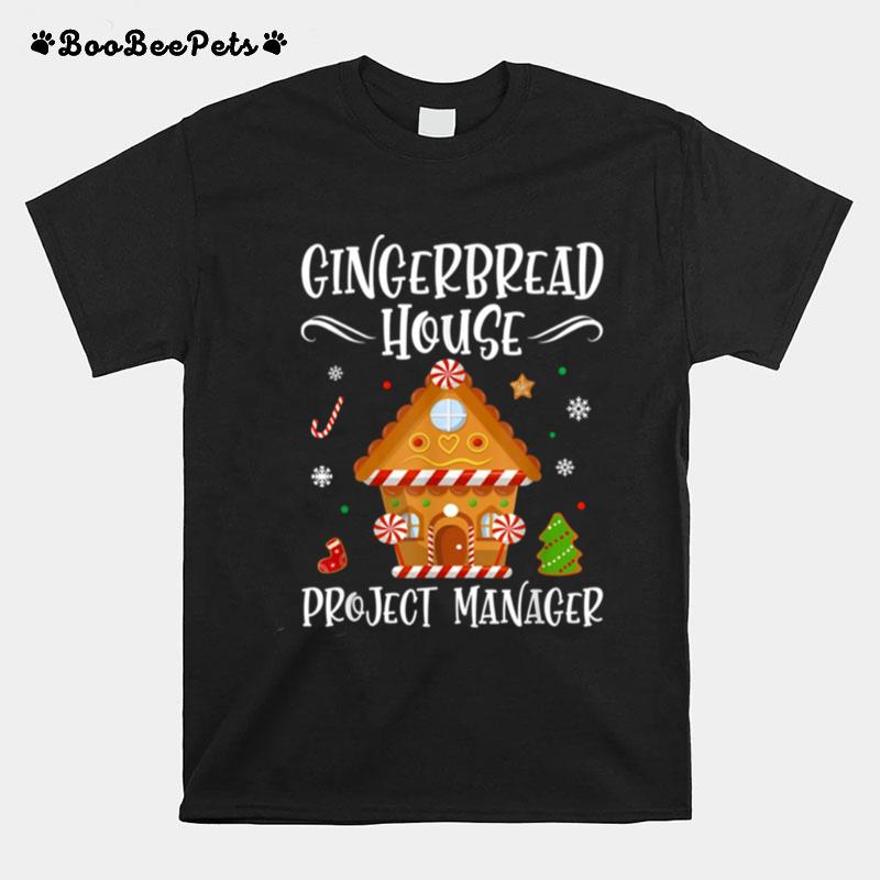 The Best Gingerbread House Project Manager T-Shirt