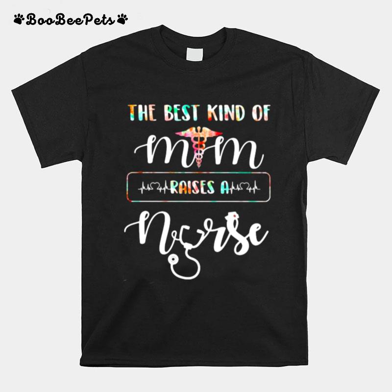 The Best Kind F Mom Raise A Nurse Medical Watercolor T-Shirt