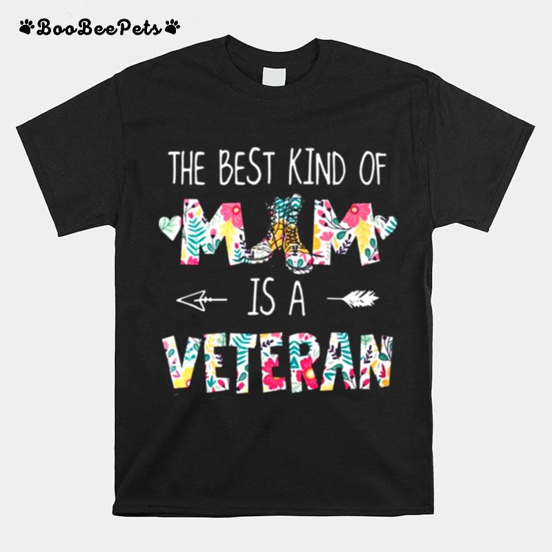 The Best Kind Of Mom Is A Veteran T-Shirt