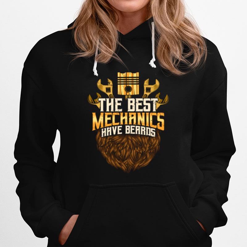 The Best Mechanics Have Beards Hoodie