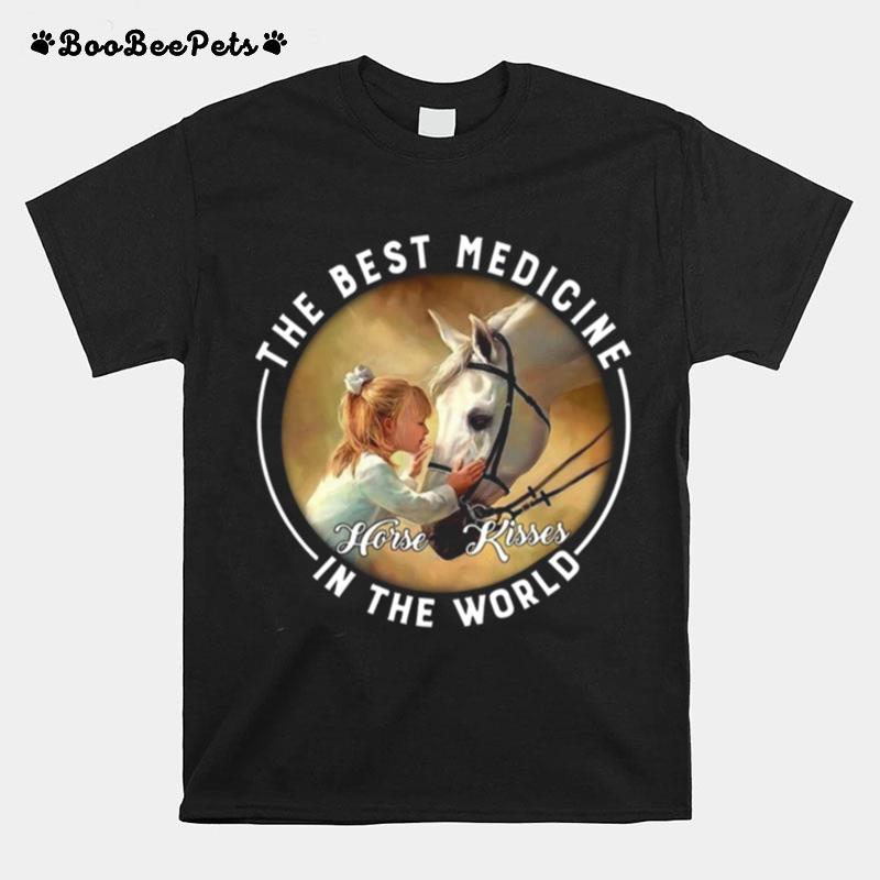 The Best Medicine In The World Kid Kiss Horses T-Shirt