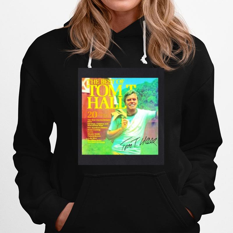 The Best Of Tom T Hall Signature Hoodie