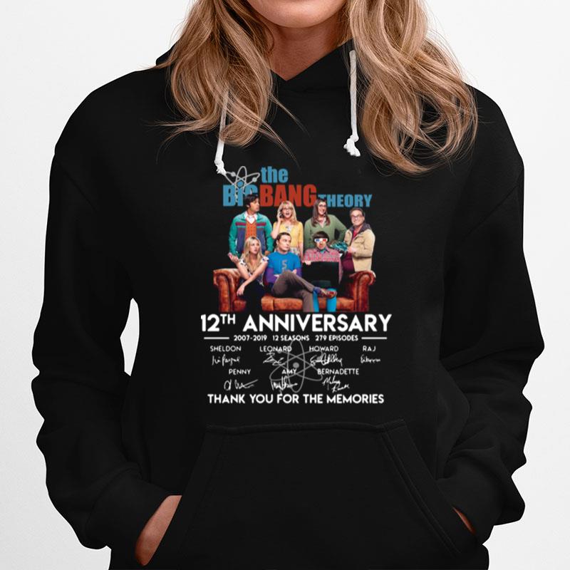 The Big Bang Theory 12Th Anniversary 2007 2019 Signatures Thank You For The Memories Hoodie