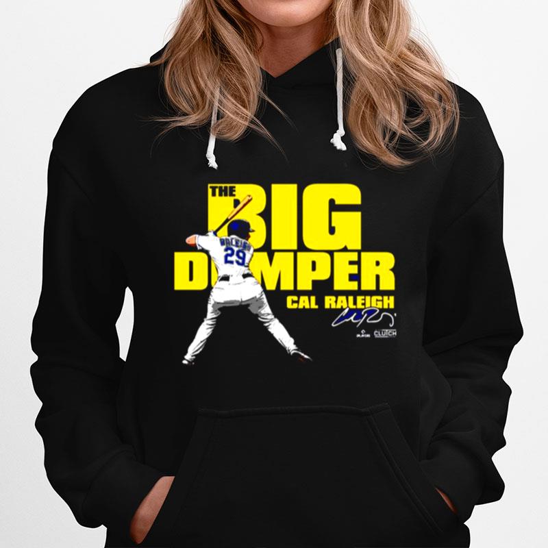 The Big Dumper Cal Raleigh Signature Hoodie