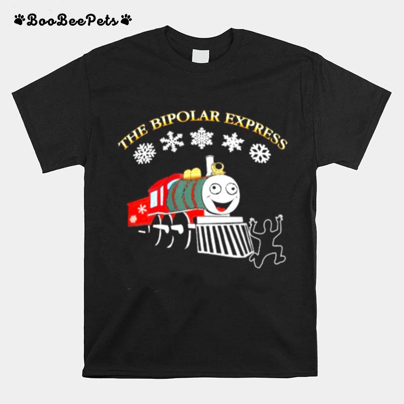 The Bipolar Express Christmas T-Shirt