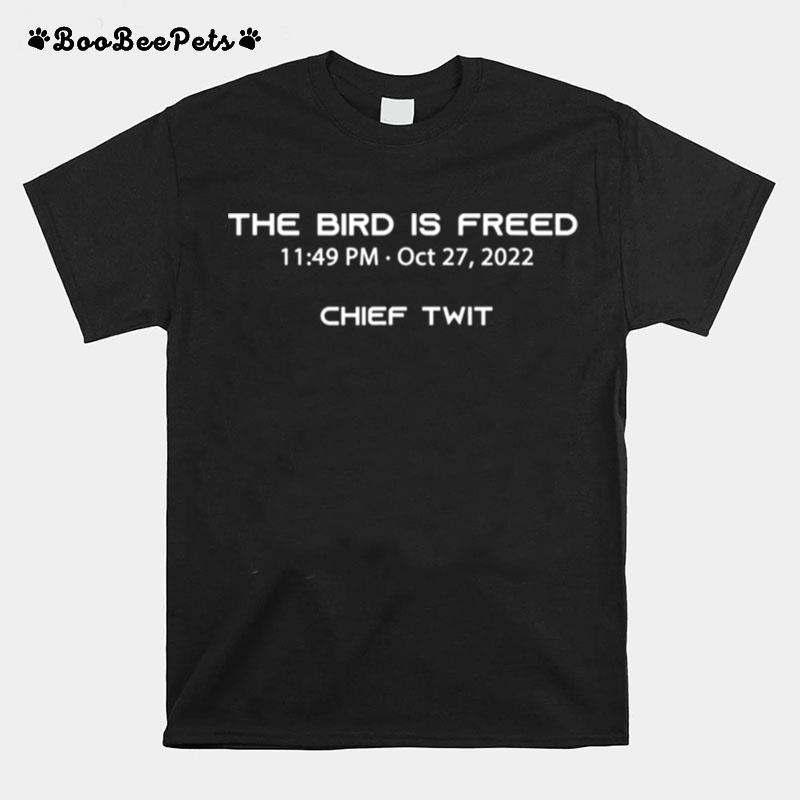 The Bird Is Freed Learn Reflect Move On Chief Twit T-Shirt