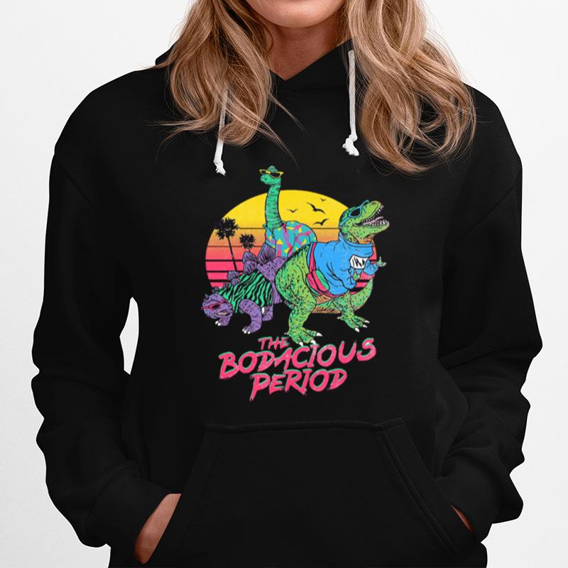 The Bodacious Period Slim Fit Hoodie