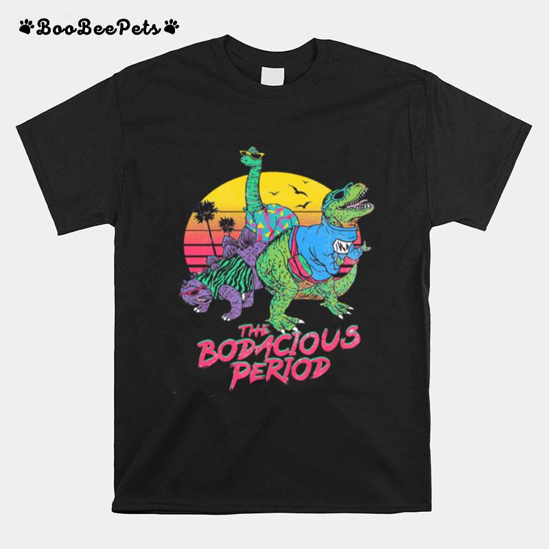 The Bodacious Period Slim Fit T-Shirt