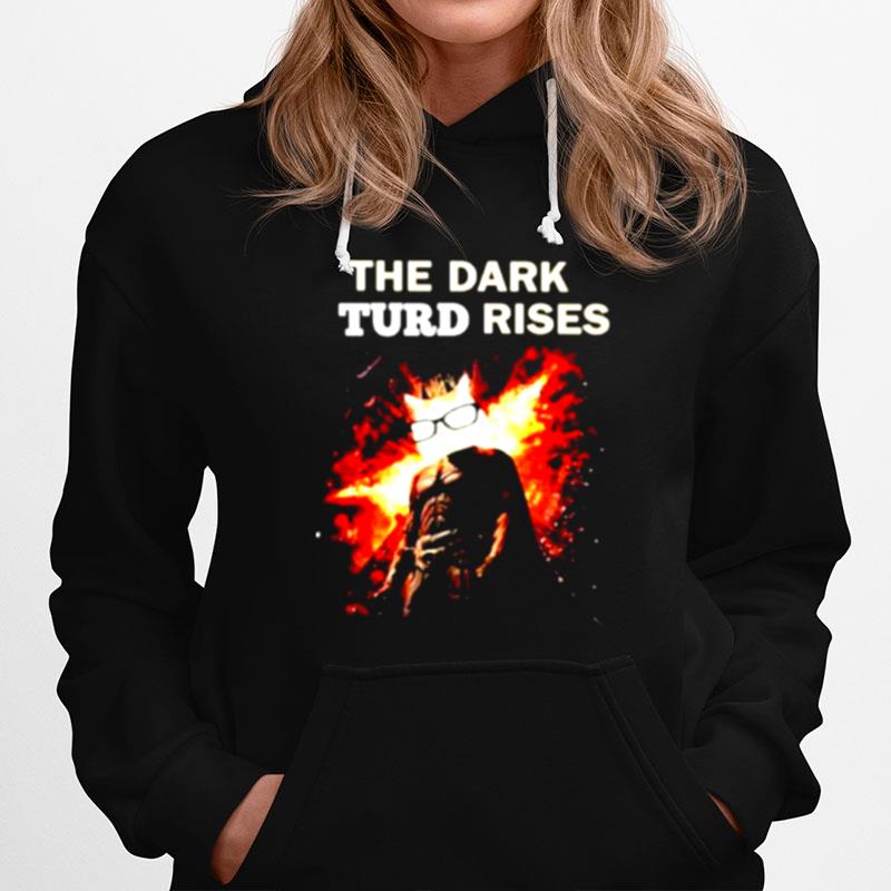 The Dark Turd Rises Hoodie