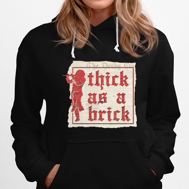 The Derby On Thick As A Brick Hoodie