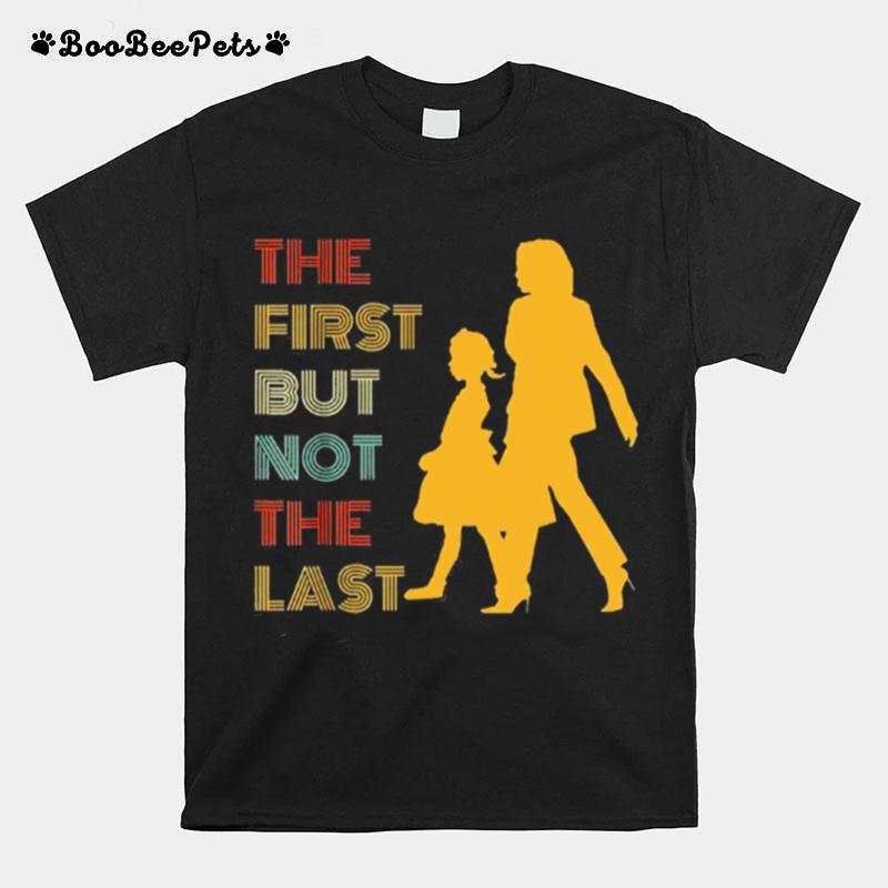 The First But Not The Last Kamala Harris Ruby Bridges Classic T-Shirt